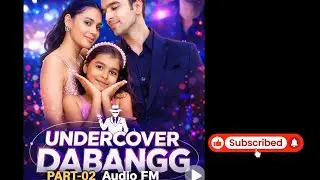 Undercover Dabangg Ki Story Part-02 | Emotional Father Daughter Reunion | Family Love Story Hindi