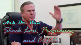 Shock Loss, Pregnancy, CCCP and Hair Loss Treatments - Ask Dr. Dan