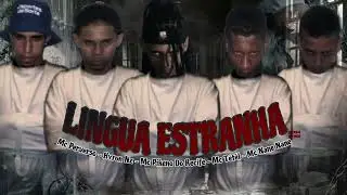(LINGUA ESTRANHA) - PERVERSO- HYRON NZ- PIKENO DO RECIFE- TETEL- NANE NANE (of The king The Power)