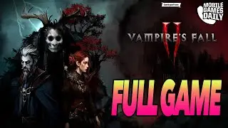 Vampires Fall 2 Gameplay Walkthrough Part 6 - Full Game (iOS, Android)a