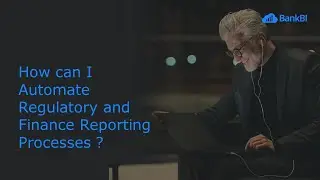 Bank Regulatory Reporting Software - BankBI Webinar