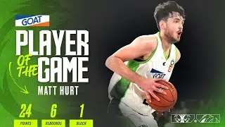 GOAT Player of the Game - Matt Hurt (Round 7 vs JackJumpers, NBL25)