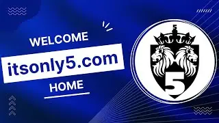 It's Only 5 - WELCOME TO ITSONLY5.COM