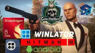 Hitman 3 Winlator Emulator Snapdragon 8 Elite Oneplus 13 Gameplay