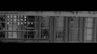 analog trauma - arigatou [re-up]