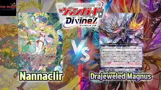 [DZ-BT10 ] Vanguard DivineZ TCG Nexus Battle#69 Nannaclir VS Drajewled Magnus
