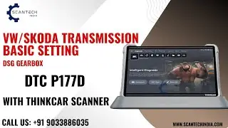 VW Skoda Transmission Basic Seting with Thinkcar scanner | DTC P177D | DSG Basic Setting #thinkcar
