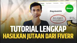Tutorial Lengkap Cara Menghasilkan Jutaan dari Fiverr | Cara Menghasilkan Dollar dari Internet