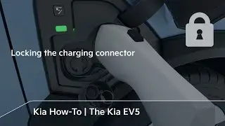 Locking the charging connector | The Kia EV5