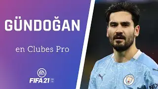 ⚽ FIFA 21 | C&oacute;mo hacer a G&Uuml;NDOĞAN en CLUBES PRO ✔️