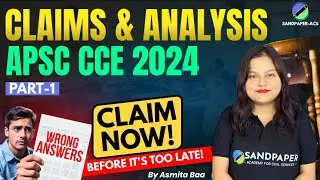Claim the Errors in APSC Prelims 2024 Answer Key II Full Paper Analysis with Evidence! Part 1