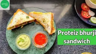 गुड डॉट प्रोटीज भुर्जी सैंडविच की फुल रेसिपी/protize Sandwich /rcm Proteiz bhurji sandwich#protize
