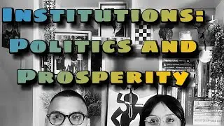 Institutions: Politics can Prosper