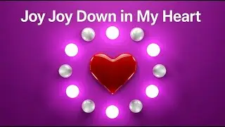 Joy Joy Down in My Heart | Kids Christian Song | Sunday School Worship
