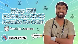 When Will FMGE Jan 2026 Result Be Out? Patience = FMG
