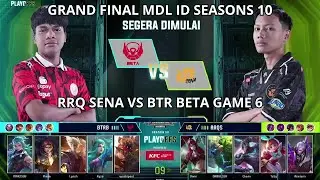 RRQ SENA VS BTR BETA GAME 6 MDL ID S10 GRAND FINAL