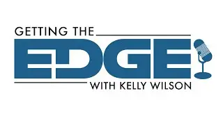 Getting the EDGE with Kelly Wilson, Season 3 Episode 9