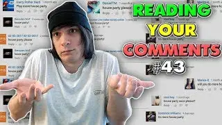 MORE HOUSE PARTY?! - Reading Your Comments #43
