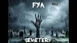 FYA - Cemetery Prod by Downtown Beats