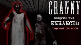 Granny Chapter Two ENHANCED - Impossible + Nightmare mode | Helicopter escape