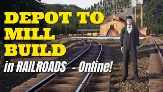 Depot to Lumber Mill | A Fast-Build in Railroads Online!