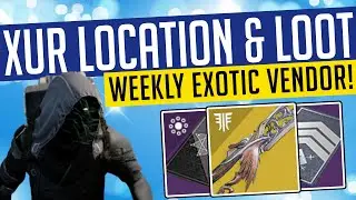 Destiny 2 | WHERE IS XUR? Location, Inventory & Perks | 7th February 2020
