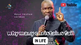 Listen to why many Christian fail in life #apst Joshua selman