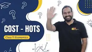 Cost Chapter HOTS Questions | Class 11 Economics | Chapter 6 Cost | CA Manish Kalra