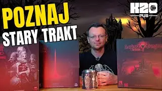 Darkest Dungeon Gra Planszowa - ZASADY GRY - Cz.1 Stary Trakt - K20 PUB