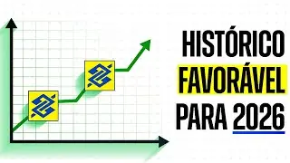 BBAS3: Por que 2026 é um BOM ANO para INVESTIR no Banco do Brasil