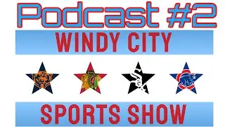 Podcast #2! The CHICAGO BEARS Are Dangerous!