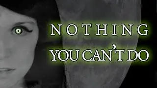 Nothing You Can't Do - Lyrics (Rachel Rose Mitchell)