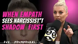 When the Empath Sees the Narcissist's Shadow Before Anyone Else Does | evy poumpouras Motivation