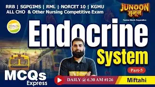 Endocrine System RRB | SGPGIMS | RML | NORCET 10 | KGMU | ALL CHO MCQs Express #126 - Miftahi