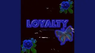 Loyalty