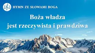 Piosenka chrześcijańska | „Boża władza jest rzeczywista i prawdziwa”