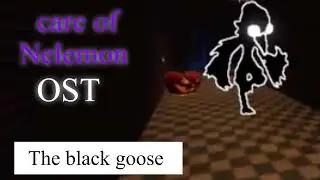 Care of Nelemon OST-the black goose 