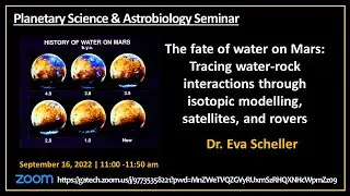 Fall 22 PSAS: Eva Scheller: Fate of Water on Mars - Tracing Water-Rock Interactions