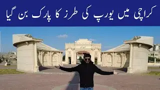 New European Style Park In Sea View Karachi | Ak Khan Park In Karachi