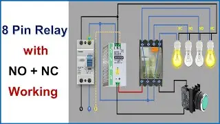 8 Pin Relay circuit / NO / NC Circuit working