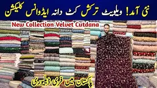 New Arrival Velvet & Turkish Cutdana Suits | Luxury Party Wear 2025 | China Market Rawalpindi