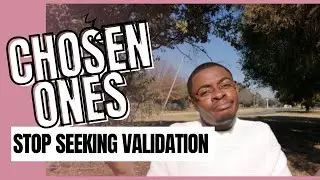 Chosen Ones Will Never Be Acknowledged | Stop Seeking Validation From Them