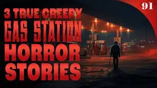 3 TRUE Gas Station Horror Stories That Will Make You Fear the Night | With Rain Sounds