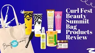 Curly Girl Collective Curl Fest Beauty Summit Bag Products Review on 3C Hair