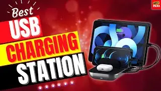 Best 5 USB Charging Stations for Multiple Devices