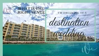 How to choose a venue for your destination wedding?
