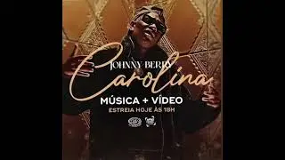 Johnny Berry - Carolina (&Aacute;udio Oficial)