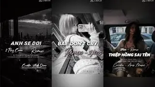 [ TikTok ] TỔNG HỢP CÁC BẢN REMIX CUỐN NHẤT HIỆN NAY MÀ BẠN KHÔNG NÊN BỎ QUA 🔥, P317