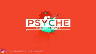 Psyche - Soulful Hip Hop Trap Instrumental 2019 | Prod By Flamboy |  #Hiphop #Trap #Instrumentals