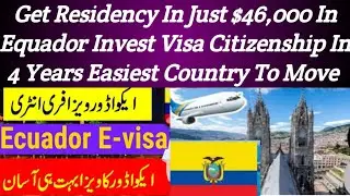 Residency in Ecuador for $46,000: Investor Visa (3 Years to Residency, 4 Years to Citizenship.